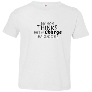 My Mom Thinks That She is In Charge-Youth - Now Ya Talkin Tees 2