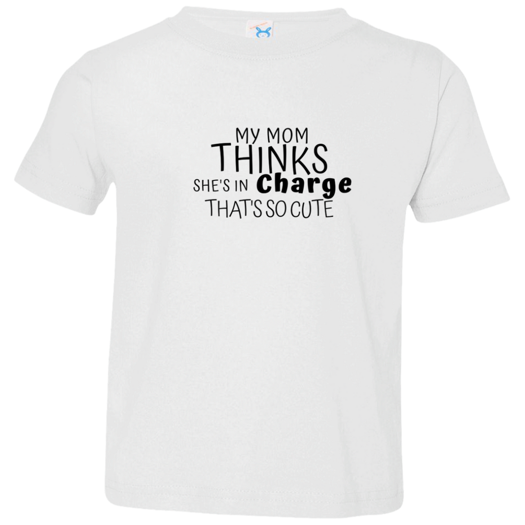 My Mom Thinks That She is In Charge-Youth - Now Ya Talkin Tees 2