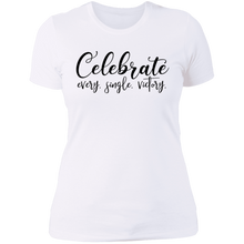Load image into Gallery viewer, Celebrate Every Single Victory - Now Ya Talkin Tees 2

