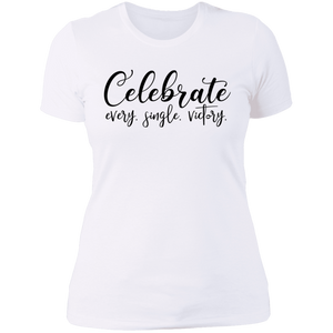 Celebrate Every Single Victory - Now Ya Talkin Tees 2