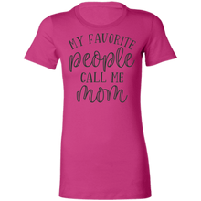 Load image into Gallery viewer, My Favorite People Call Me Mom
