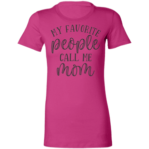 My Favorite People Call Me Mom