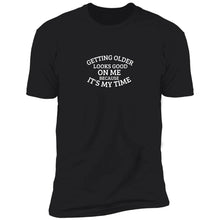 Load image into Gallery viewer, Getting Old Looks Good T-Shirt
