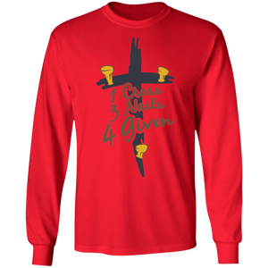 Cross Nails Given LS T-Shirt