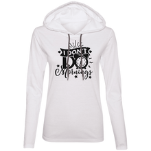 Load image into Gallery viewer, I Don&#39;t Do Mornings - Now Ya Talkin Tees 2
