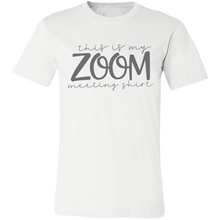 Load image into Gallery viewer, Zoom Meeting - Now Ya Talkin Tees 2
