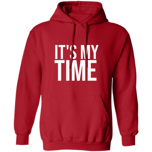 It's My Time Hoodie