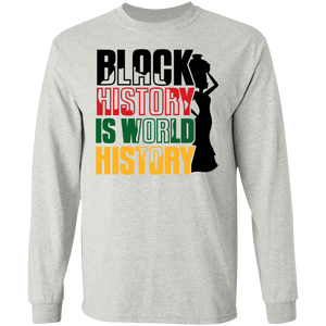 Black History Is World History LS T-Shirt