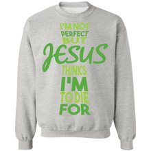 Load image into Gallery viewer, I'm Not Perfect But Jesus Sweatshirt
