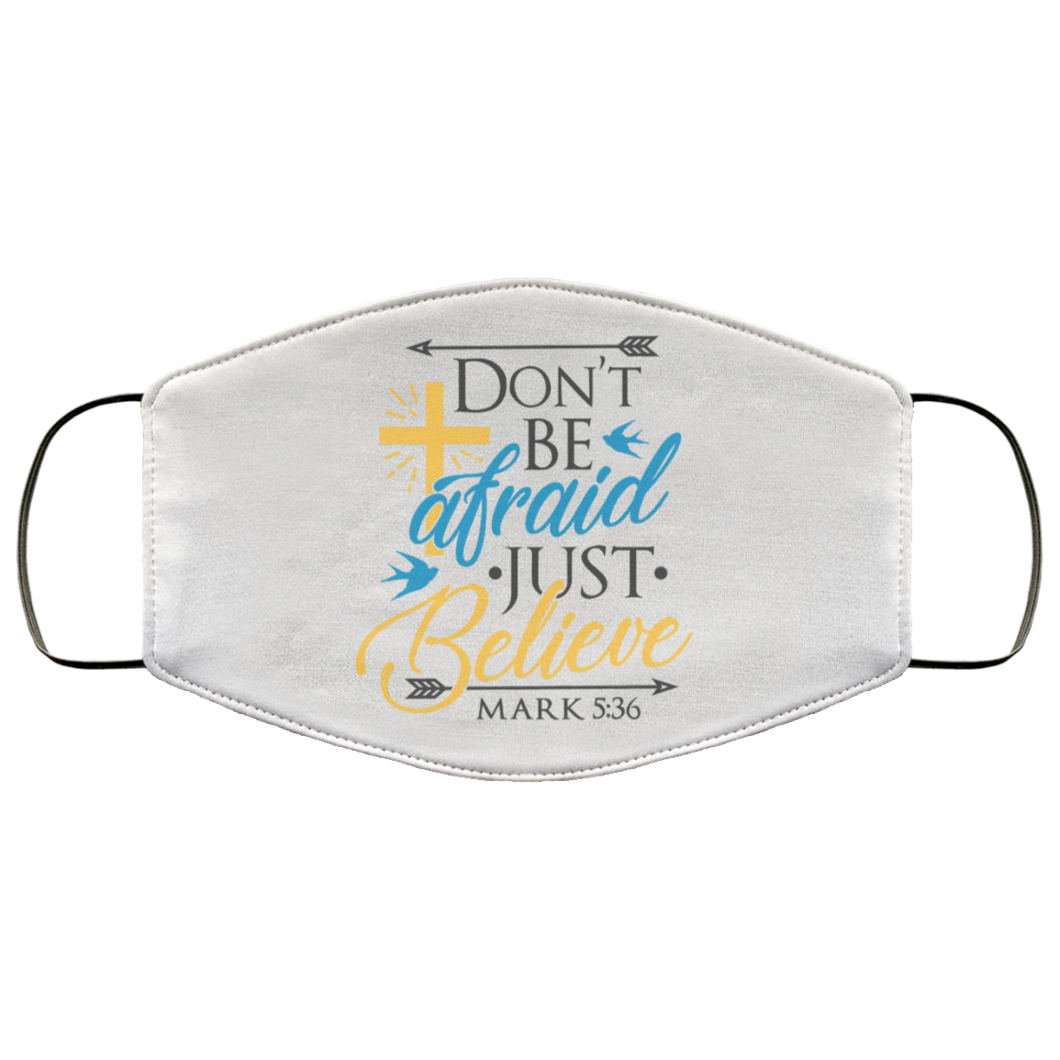 Don't Be Afraid Just Believe - Now Ya Talkin Tees 2