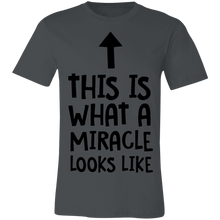 Load image into Gallery viewer, This is What a Miracle Looks Like - Now Ya Talkin Tees 2
