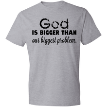 Load image into Gallery viewer, God is Bigger than Our Biggest Problem - Now Ya Talkin Tees 2
