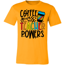 Load image into Gallery viewer, Coffee Gives Me Teacher Powers
