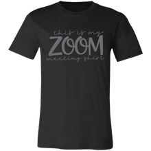 Load image into Gallery viewer, Zoom Meeting - Now Ya Talkin Tees 2
