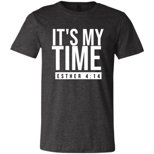 It's My Time Short Sleeve T-Shirt