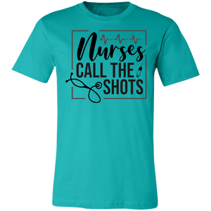 Nurse Call the Shots - Now Ya Talkin Tees 2