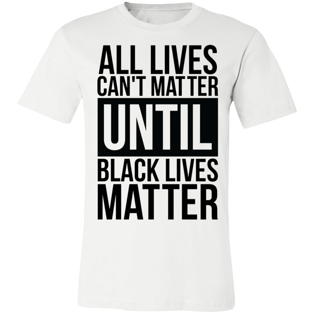 All Lives Can't Matter - Now Ya Talkin Tees 2