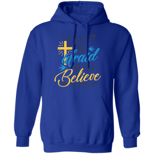 Don't Be Afraid Just Believe - Now Ya Talkin Tees 2