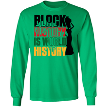 Load image into Gallery viewer, Black History Is World History LS T-Shirt
