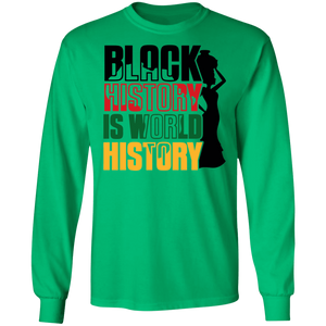 Black History Is World History LS T-Shirt