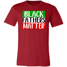 Load image into Gallery viewer, Black Fathers Matter - Now Ya Talkin Tees 2
