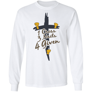 Cross Nails Given LS T-Shirt