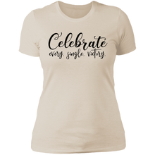 Load image into Gallery viewer, Celebrate Every Single Victory - Now Ya Talkin Tees 2
