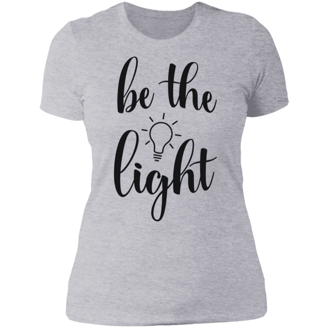 Be the Light - Now Ya Talkin Tees 2