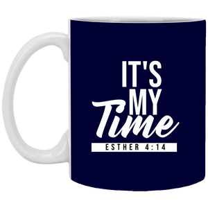 It's My Time 11 oz. Mug