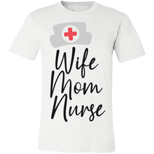 Load image into Gallery viewer, Wife Mom Nurse - Now Ya Talkin Tees 2
