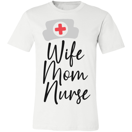Wife Mom Nurse - Now Ya Talkin Tees 2