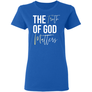 The Truth of God Matters