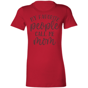 My Favorite People Call Me Mom