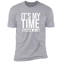 Load image into Gallery viewer, It's My Time Short Sleeve T-Shirt
