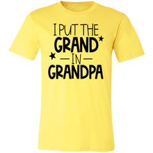 Load image into Gallery viewer, I Put the Grand in Grandpa - Now Ya Talkin Tees 2

