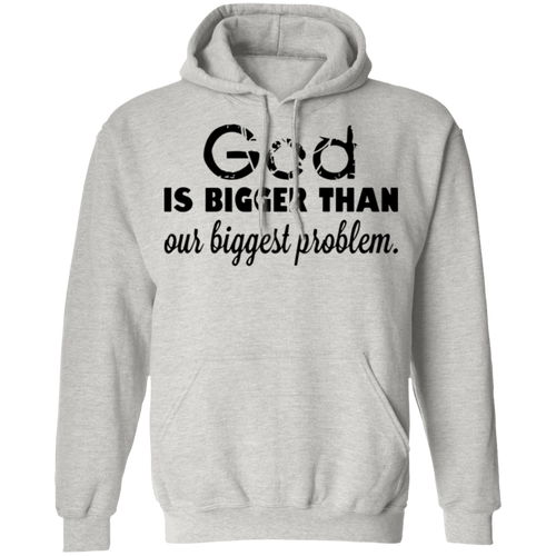 God is Bigger than Our Biggest Problem - Now Ya Talkin Tees 2