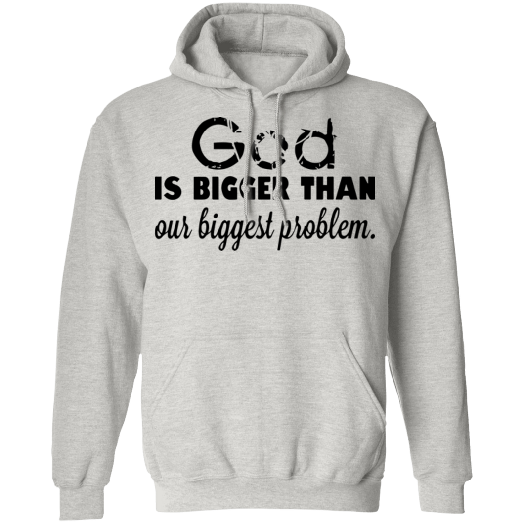 God is Bigger than Our Biggest Problem - Now Ya Talkin Tees 2
