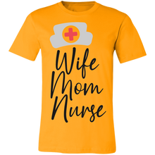 Load image into Gallery viewer, Wife Mom Nurse - Now Ya Talkin Tees 2
