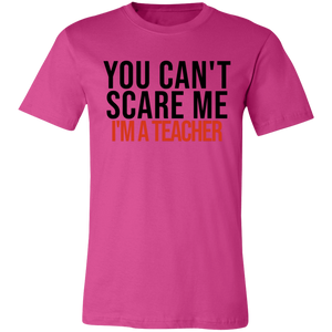 You Can't Scare I'm A Teacher - Now Ya Talkin Tees 2