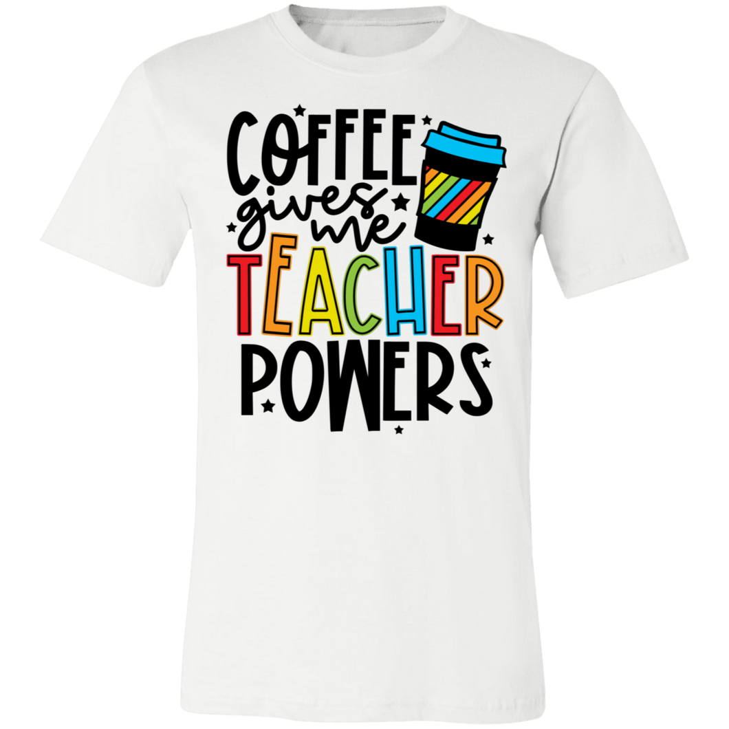 Coffee Gives Me Teacher Powers