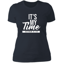 Load image into Gallery viewer, It's My Time T-Shirt
