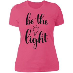 Be the Light - Now Ya Talkin Tees 2