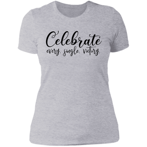 Celebrate Every Single Victory - Now Ya Talkin Tees 2