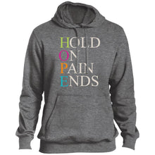 Load image into Gallery viewer, HOPE: Hold On Pain Ends Hoodie
