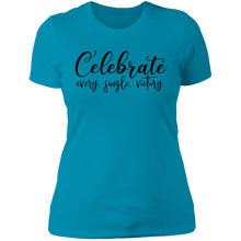 Load image into Gallery viewer, Celebrate Every Single Victory - Now Ya Talkin Tees 2
