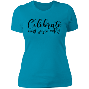 Celebrate Every Single Victory - Now Ya Talkin Tees 2