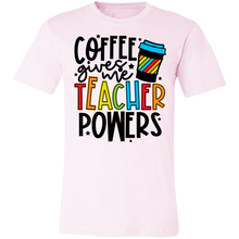 Load image into Gallery viewer, Coffee Gives Me Teacher Powers
