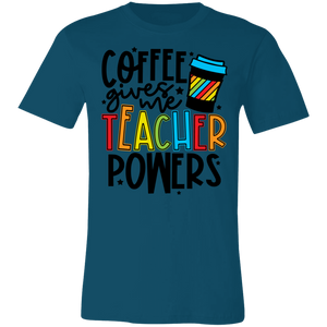 Coffee Gives Me Teacher Powers