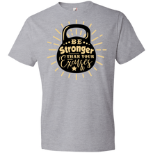 Load image into Gallery viewer, Be Stronger than Your Excuses - Now Ya Talkin Tees 2
