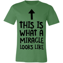 Load image into Gallery viewer, This is What a Miracle Looks Like - Now Ya Talkin Tees 2
